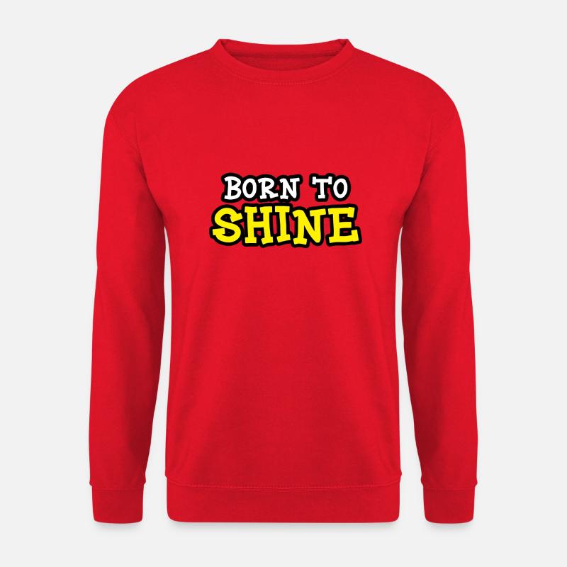 Geboren um zu scheinen - Unisex Pullover - Rot