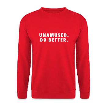 Nicht amüsiert. Machen Sie es besser. - Unisex Pullover - Rot - Vorne - Alina (178cm) & Michal (187cm)
