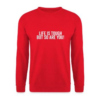 La vie est dure, mais vous l’êtes aussi - Sweat-shirt Unisexe - rouge - Devant - Alina (178cm) & Michal (187cm)