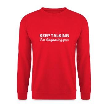 Keep talking I m diagnosing you - Unisex Sweatshirt - red - Front - Alina (178cm) & Michal (187cm)