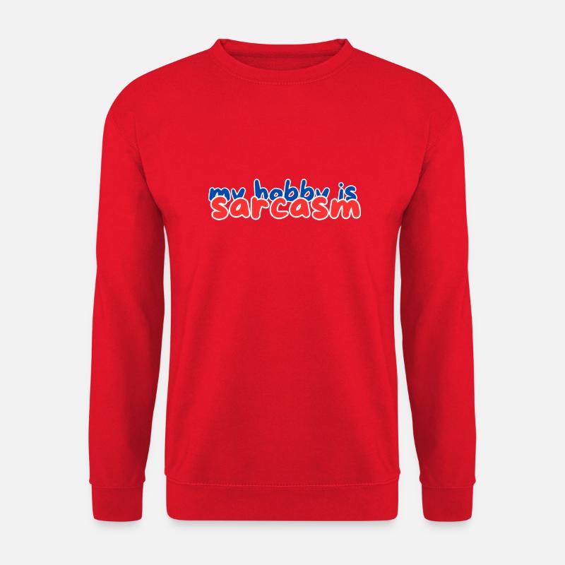 my hobby is sarcasm - Unisex Sweatshirt - red