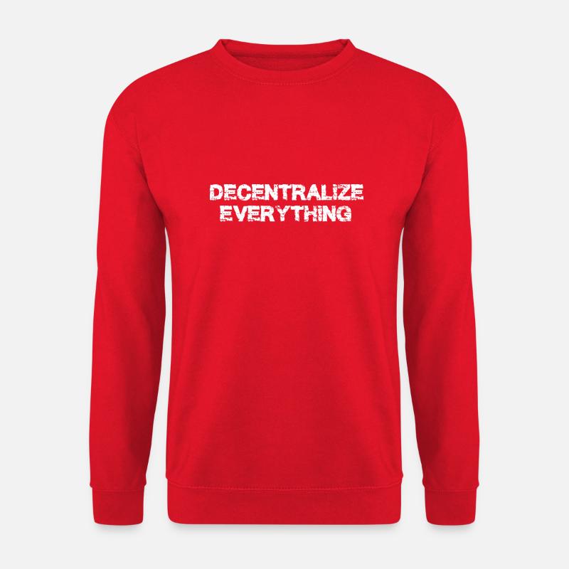 decentralize evrything bitcoin crypto - Unisex Pullover - Rot