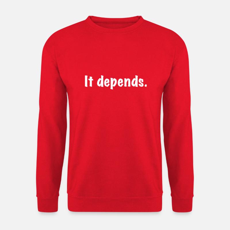 It Depends - Unisex Pullover - Rot