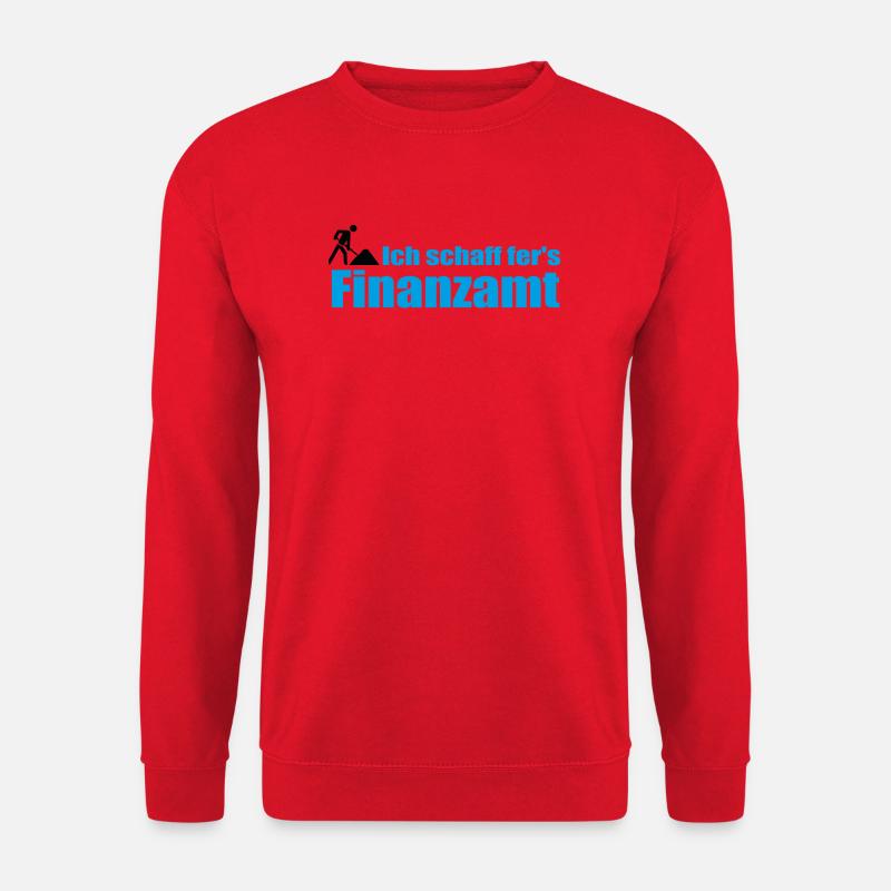 Ich schaff fürs Finanzamt - Unisex Pullover - Rot