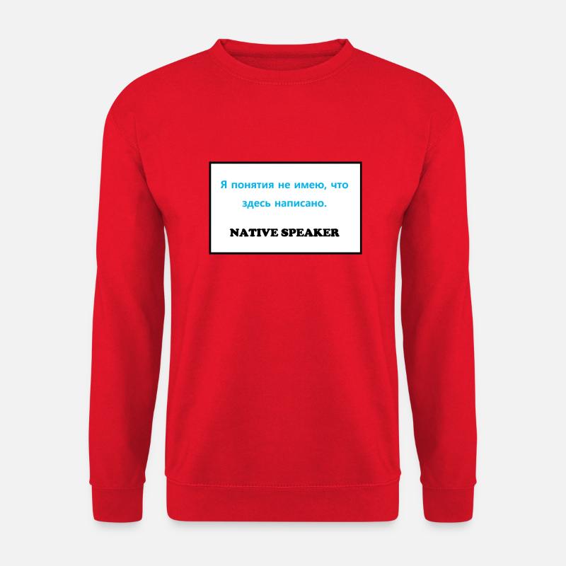 Native Speaker, Russian - Unisex Sweatshirt - red