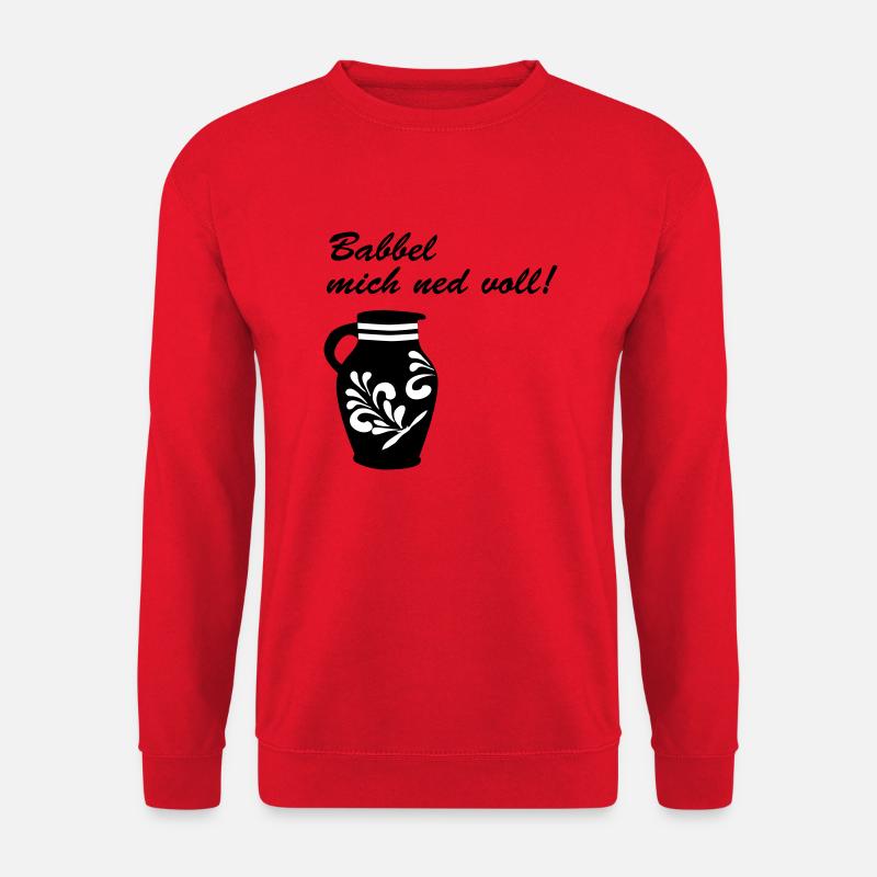 Babbel mich ned voll! #Bembel - Unisex Pullover - Rot