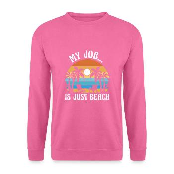 Mein Job ist nur Strand - Mon travail n’est que plage - Sweat-shirt Unisexe - rose - Devant