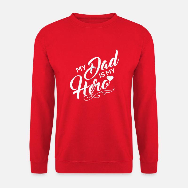 My Dad is my Hero - Unisex Pullover - Rot