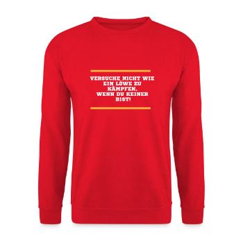 Versuche nicht wie ein Löwe zu kämpfen - Unisex Pullover - Rot - Vorne - Alina (178cm) & Michal (187cm)