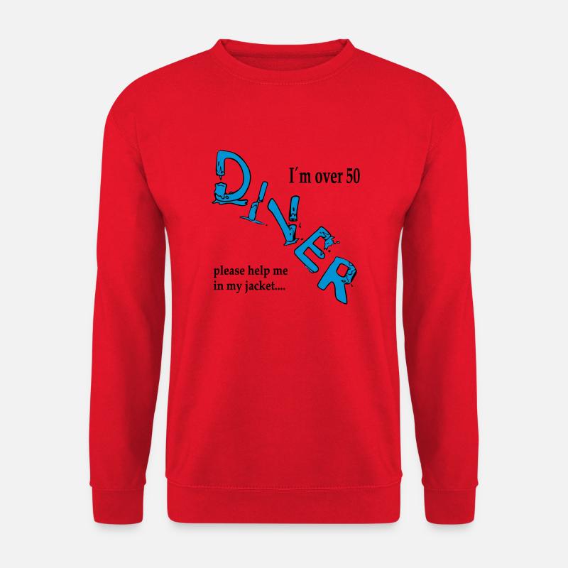 I´m over 50 Diver please help me in my jacket - Unisex Pullover - Rot