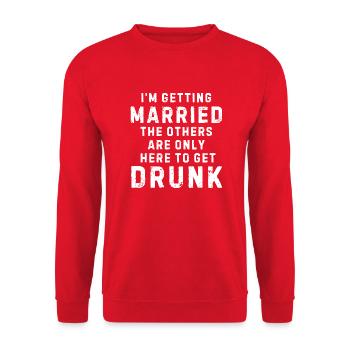 I'M Getting Married The Others Get Drunk - Sweat-shirt Unisexe - rouge - Devant - Alina (178cm) & Michal (187cm)