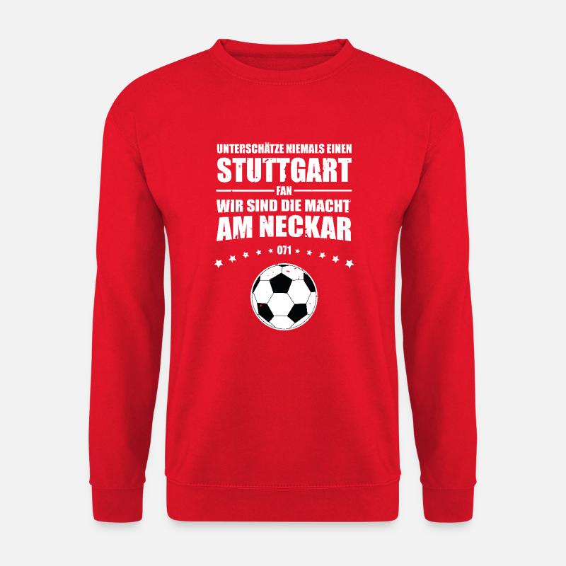 Stuttgart Fan Unterschätze niemals einen Stuttgart - Unisex Pullover - Rot