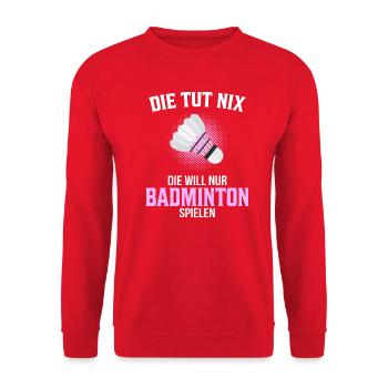 Badmintonspielerin Badminton Spruch Geschenk - Unisex Pullover - Rot - Vorne - Alina (178cm) & Michal (187cm)