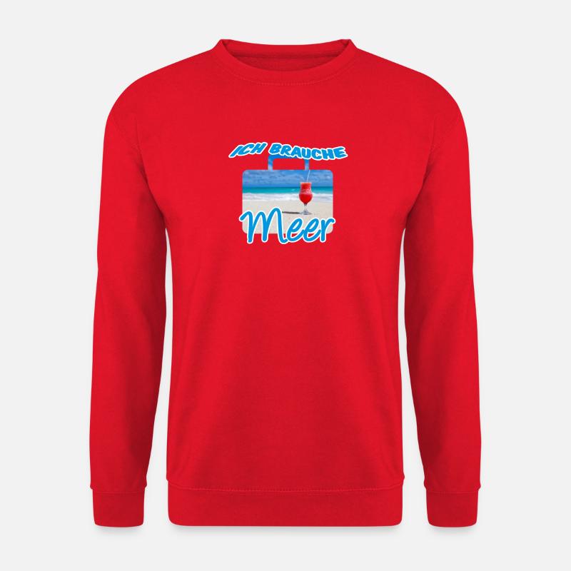Ich brauche Meer, Urlaub, Reise, Spruch, Geschenk - Unisex Pullover - Rot