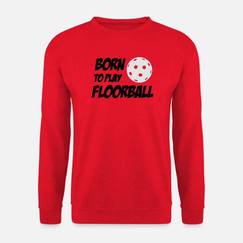 Born To Play Floorball - Unisex Pullover - Rot