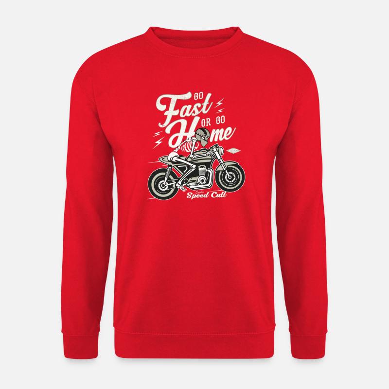 Go Fast Or Go Home - Unisex Sweatshirt - red