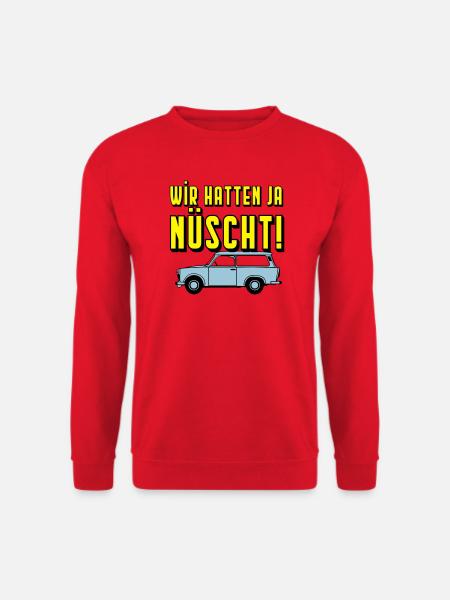 Universal Kombi , Wir hatten ja nüscht!(25 - Unisex Pullover - Rot