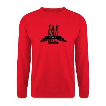 Say What You Really Mean  - Unisex Sweatshirt - red - Front - Alina (178cm) & Michal (187cm)
