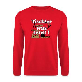Schreiner,Tischler , Tischler was sonst (25) - Unisex Pullover - Rot - Vorne - Alina (178cm) & Michal (187cm)