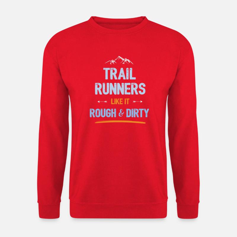 Trailrunner mögen es rau und schmutzig - Unisex Pullover - Rot