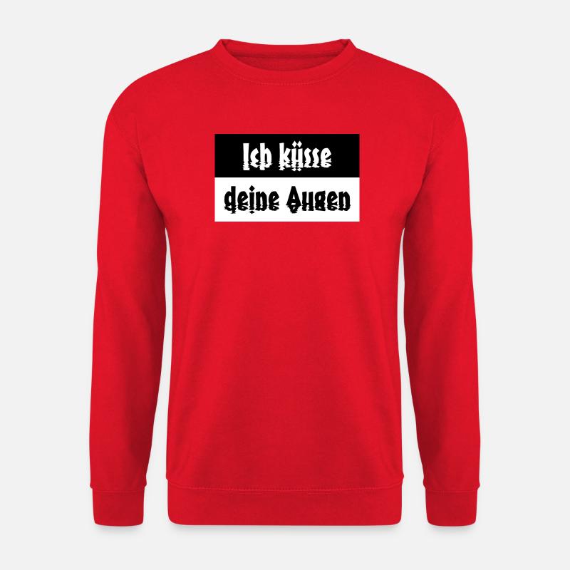 Ich küsse deine Augen Spruch - Unisex Pullover - Rot