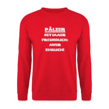 schenken pfälzer, pälzer, net immer freundlich... - Unisex Pullover - Rot - Vorne - Alina (178cm) & Michal (187cm)