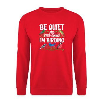 Be Quiet and Keep Going - I'm Birding - Unisex Sweatshirt - red - Front - Alina (178cm) & Michal (187cm)
