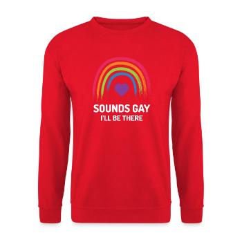 LGBT Pride Month - Sounds Gay. I'll be There - Unisex Sweatshirt - red - Front - Alina (178cm) & Michal (187cm)