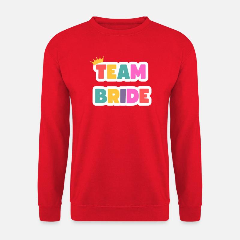 Team Bride! Customizable - Unisex Sweatshirt - red