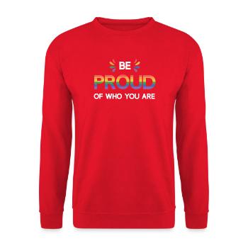 LGBTQ Pride Month - Be Proud of Who You Are - Unisex Sweatshirt - red - Front - Alina (178cm) & Michal (187cm)