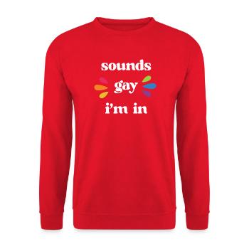 LGBT Pride Month - Klingt schwul. Ich bin dabei - Unisex Pullover - Rot - Vorne - Alina (178cm) & Michal (187cm)