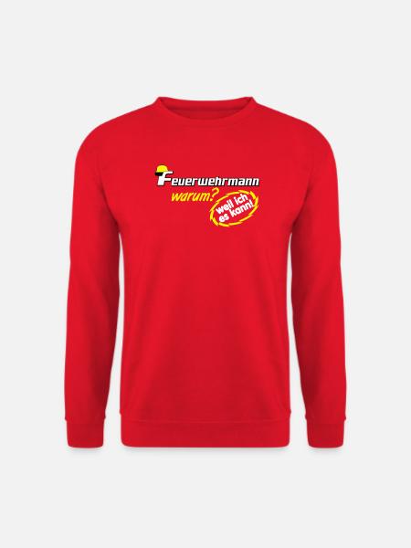 Freiwillige Feuerwehr , Feuerwehrmann weil ich (25 - Unisex Pullover - Rot