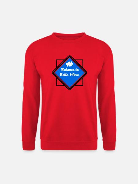 # Balance ta belle-mère - Sweat-shirt Unisexe - rouge