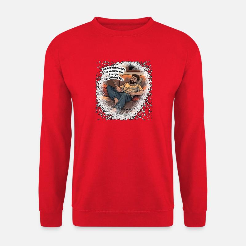 Energie fürs Nichts Tun - Unisex Pullover - Rot