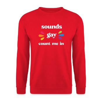 Mois de la fierté LGBT - Sounds Gay, Count me in - Sweat-shirt Unisexe - rouge - Devant - Alina (178cm) & Michal (187cm)
