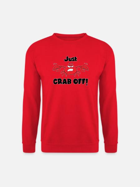 Einfach abhacken! - Eine gefährliche Krabbe, oder vielleicht eine lustige? - Unisex Pullover - Rot