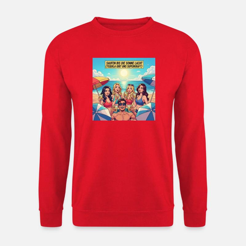 Drinking until the sun laughs - Unisex Sweatshirt - red