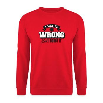 I may be wrong but still doubt - Unisex Sweatshirt - red - Front - Alina (178cm) & Michal (187cm)
