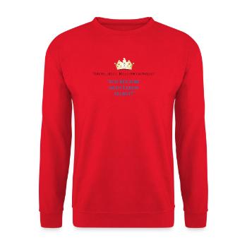 Ich regiere mein Leben selbst Krone - Unisex Pullover - Rot - Vorne - Alina (178cm) & Michal (187cm)