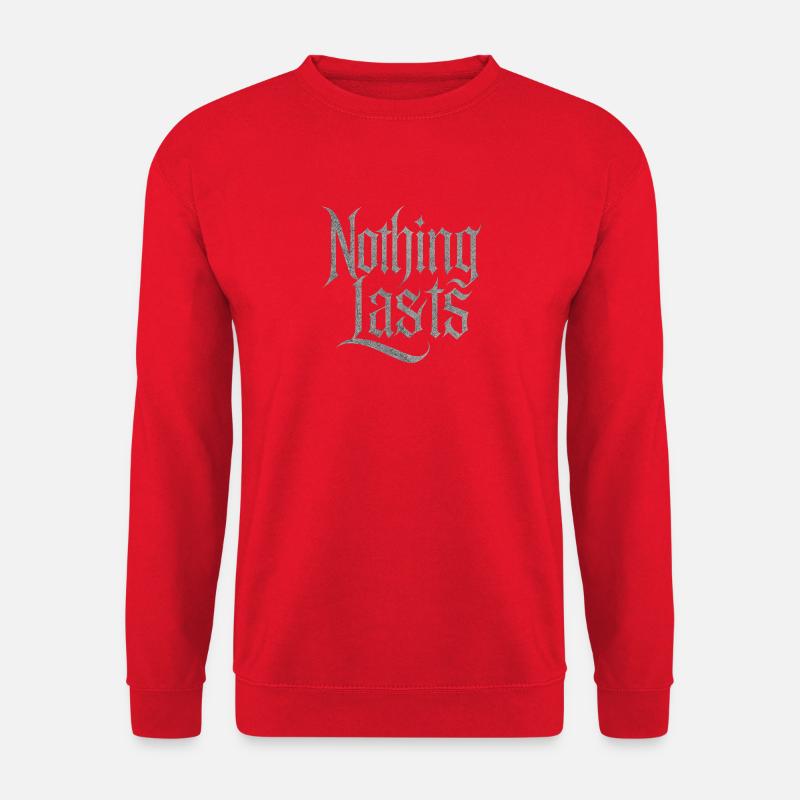 Nothing Lasts Design – Vergänglichkeit & Stil - Unisex Pullover - Rot