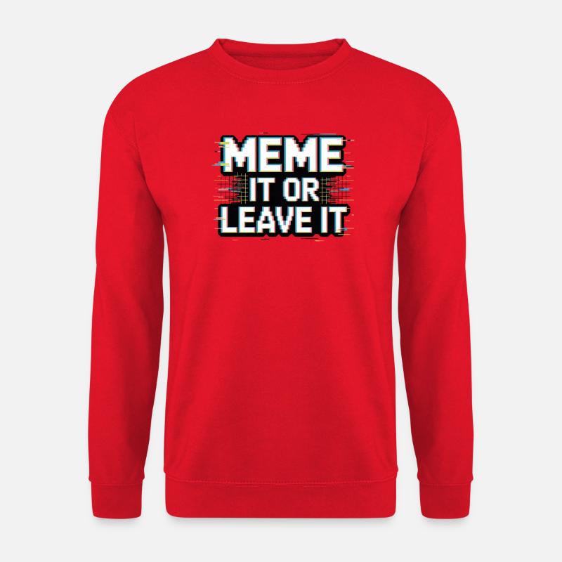Meme It Or Leave It - Unisex Sweatshirt - red