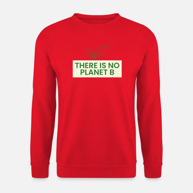 There is no planet B - Unisex Sweatshirt - red