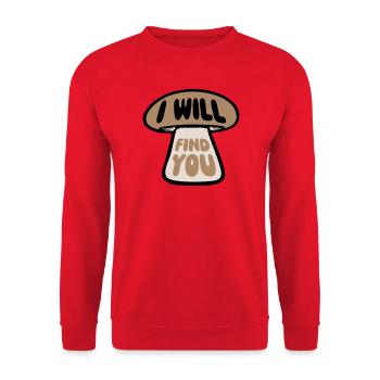 Pilz I Will Find You Lustig Humor Spruch - Unisex Pullover - Rot - Vorne - Alina (178cm) & Michal (187cm)