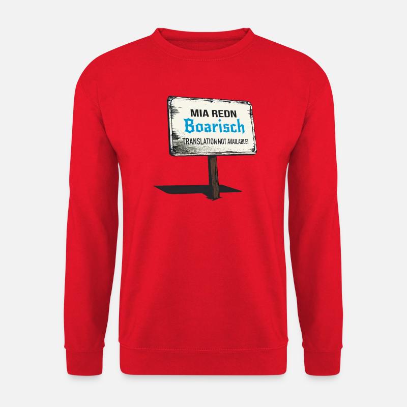 Mia Redn Bavarian dialect Humor - Unisex Sweatshirt - red