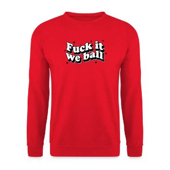 Fuck It We Ball - Bold Resilience Humor - Unisex Pullover - Rot - Vorne - Alina (178cm) & Michal (187cm)