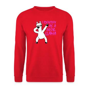 I Identify As A Probllama Cool Lama Problem Spruch - Unisex Sweatshirt - red - Front - Alina (178cm) & Michal (187cm)
