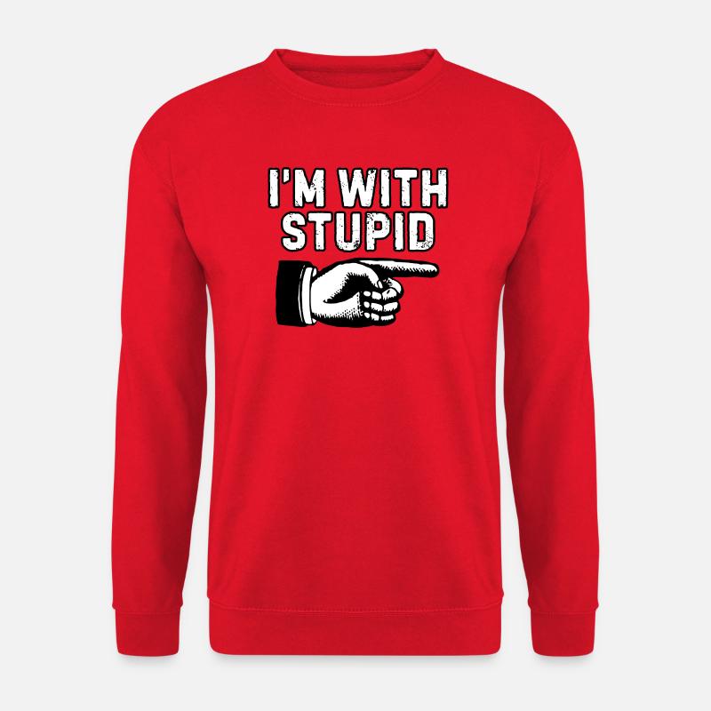 Ich bin mit der dummen Zeigegrafik - Unisex Pullover - Rot