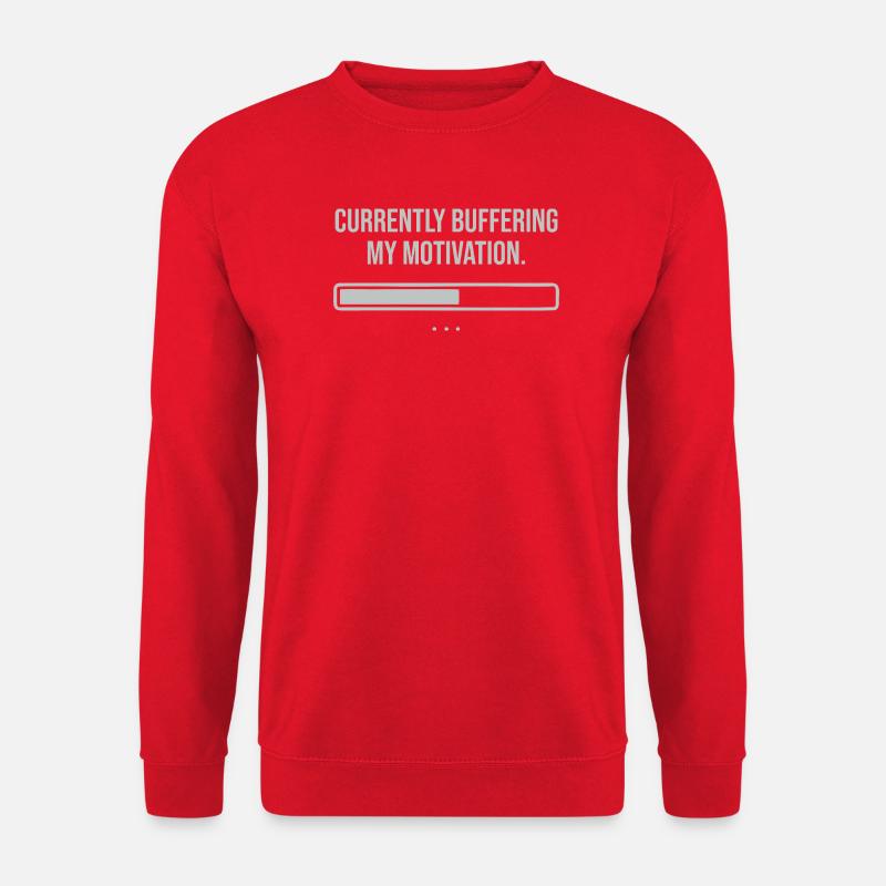 Currently buffering my motivation  - Unisex Pullover - Rot