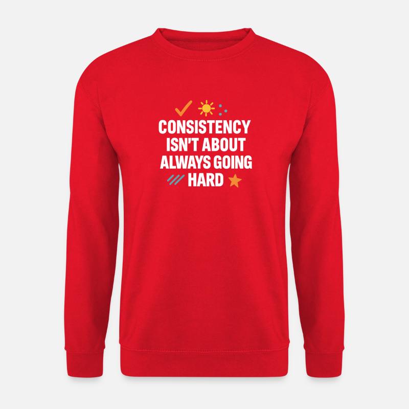 Consistency Over Hard Grind, Motivational - Unisex Sweatshirt - red