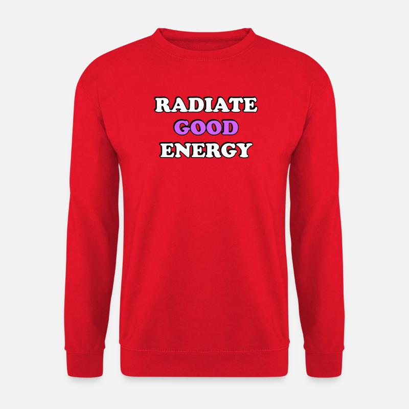 Gute Energie ausstrahlen Typografie - Unisex Pullover - Rot